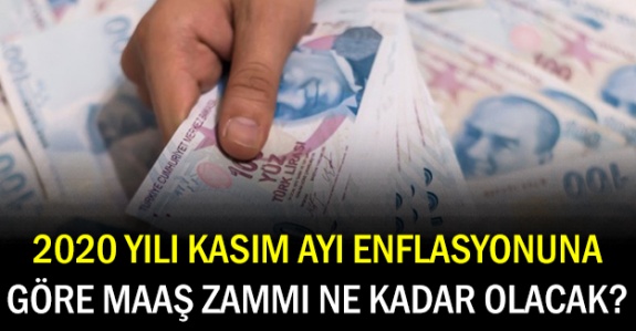 Kasım 2020 enflasyon oranına göre memur maaşına ne kadar zam olacak?