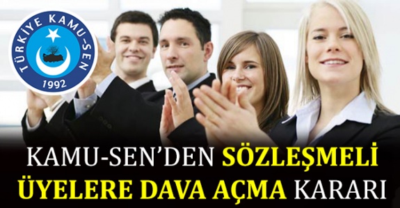 Kamu-Sen'den sözleşmeli üyelerine bireysel dava açma kararı