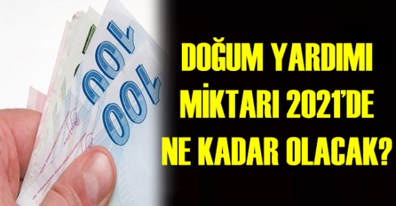 Memurlara 1 Ocak 2021'den itibaren ne kadar doğum yardımı ödenecek?