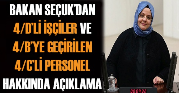 Çalışma Bakanı'ndan 4/D ve 4/C'den 4/B'ye geçirilen personel hakkında açıklama