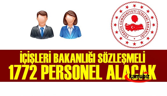 İçişleri Bakanlığı 1772 Personel Alımına Kimler Başvurabilir! İşte Başvuru Şartları ve Unvanlara Göre Kontenjan Ayrılan İller