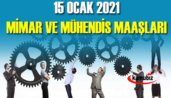 Kamuda görevli mühendis ve mimarların 15 Ocak 2020 net maaşı (14 günlük fark dahil)