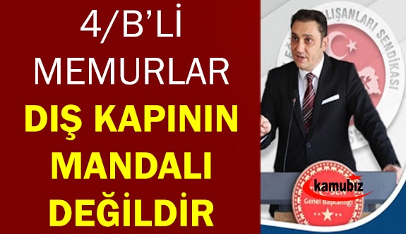 TEÇ-SEN: “4B’li Kamu Çalışanları Dış Kapının Dış Mandalı Değildir.”