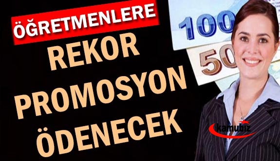 Öğretmenlere 5 bin 620 TL rekor maaş promosyonu