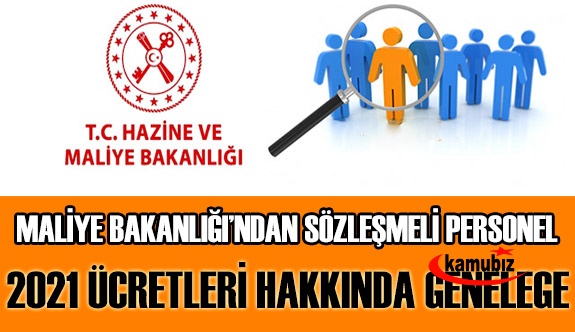 Maliye Bakanlığından, Mahalli İdare Sözleşmeli Personel 2021 Ücret Genelgesi