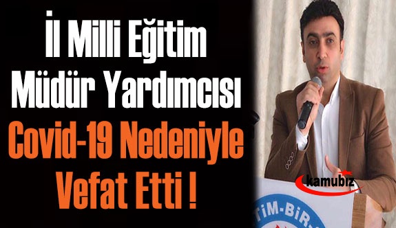 İl Milli Eğitim Müdür Yardımcısı Hıdır Ünverdi Vefat Etti