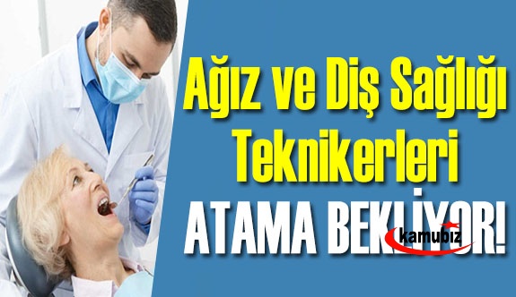 On Binlerce Ağız ve Diş Sağlığı Teknikeri Atama Bekliyor!