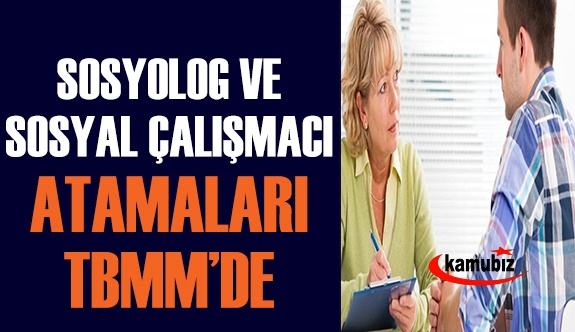 Sosyolog ve sosyal çalışmacı atamalarına ilişkin soru önergesi