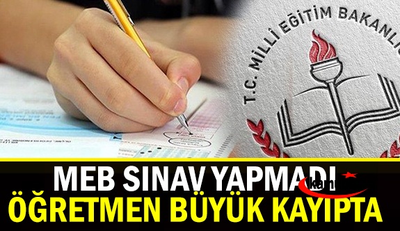 MEB Sınav Yapmadı, Öğretmeler Büyük Kayıpta! Eşit İşe Eşit Ücret!