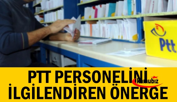 2021 yılı PTT personel alımı ve PTT çalışanlarının özlük hakları Cumhurbaşkanlığa soruldu!