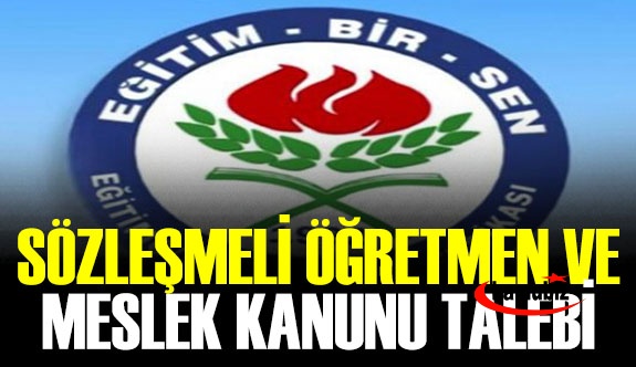 EBS'den Sözleşmeli Öğretmen, Öğretmenlik Meslek Kanunu ve Üniversite İdari Personel Talepler