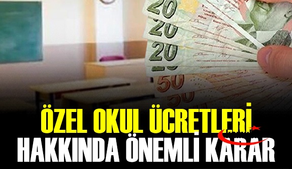 Özel okul ücretlerinin iadesine ilişkin önemli karar