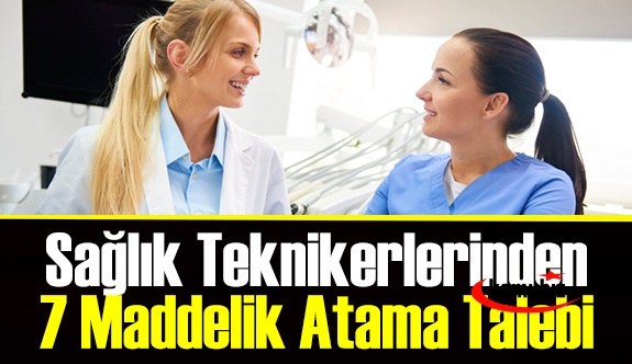 400 bin sağlık teknikerinden 7 maddelik atama talebi