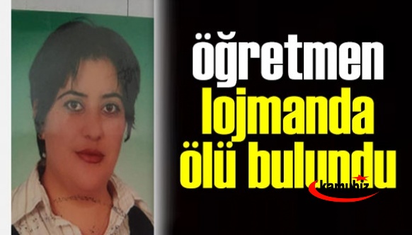 İlkokul öğretmeni, okulun lojmanında ölü bulundu