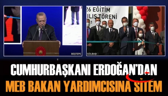 Cumhurbaşkanından MEB Bakan Yardımcısı'na sitem!