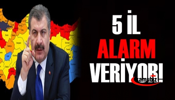 5 ilde alarm! Bakan Koca'dan gece yarısı acil toplantı