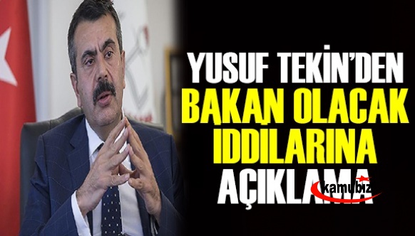 Yusuf Tekin Milli Eğitim Bakanı Olacak Mı? İşte Yusuf Tekin'den Açıklama