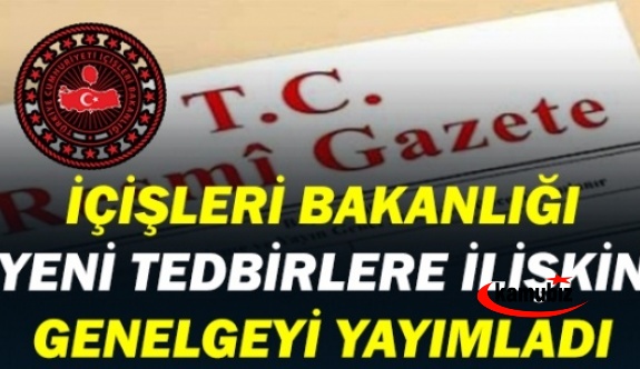 İçişleri Bakanlığı'ndan 43 maddelik 'kısmi kapanma' genelgesi!