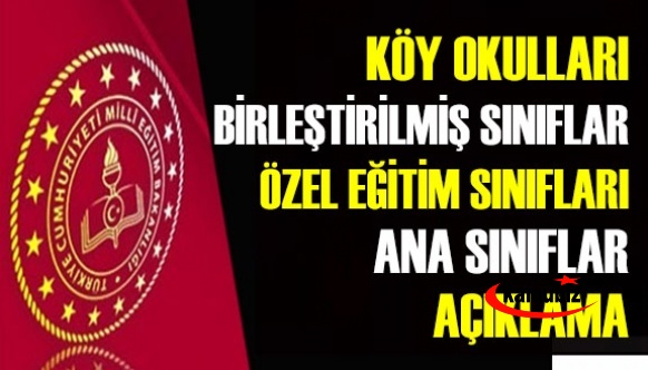 MEB'den birleştirilmiş sınıf, köy okulları, ana sınıfları ve özel eğitim sınıfları hakkında detaylı açıklama