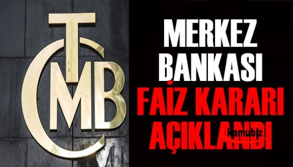 Merkez Bankası faiz kararını açıkladı