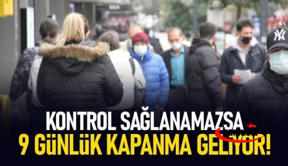 'Ramazan Bayramı'nda 9 günlük tam kapanma geliyor'