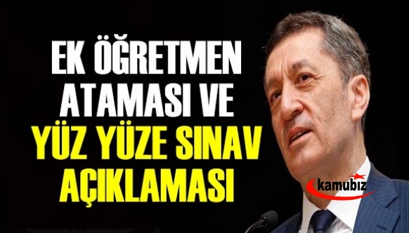 Bakan Selçuk'tan ek öğretmen atama ve yüz yüze sınav açıklaması