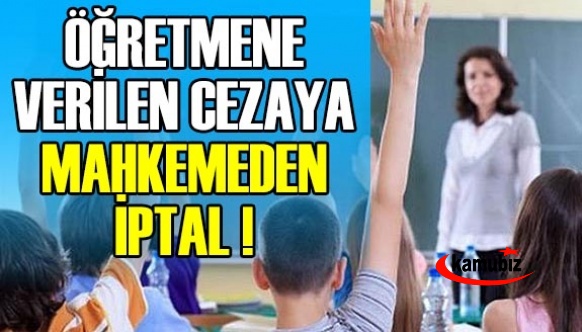 Mahkeme salgın döneminde öğretmene verilen cezayı iptal etti