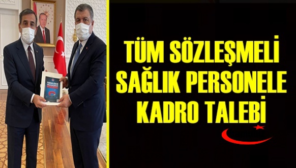 Tüm sözleşmeli sağlık personeline kadro Bakan Koca'ya iletildi