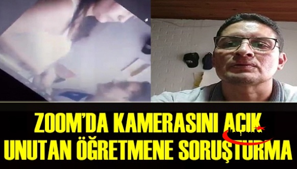 Zoom'da kamerasını açık unutan öğretmenin, eşiyle özel anlarını öğrenciler izledi!