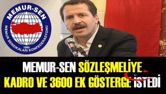 Memur-Sen sözleşmeli personel statüsünün kaldırılmasını ve 3600 ek gösterge istedi