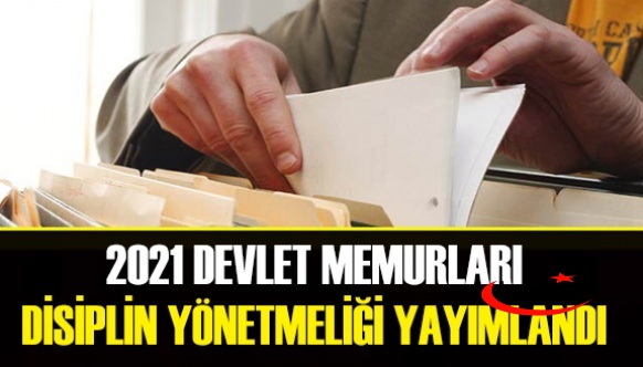 Yeni Devlet Memurları Disiplin Yönetmeliği 2021 Yayımlandı