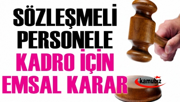 4/B sözleşmeli sağlık personeli kadro davasını kazandı! İşte sözleşmeliye kadro için emsal karar!