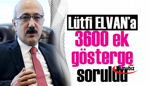 3600 ek gösterge Maliye Bakanı'na soruldu