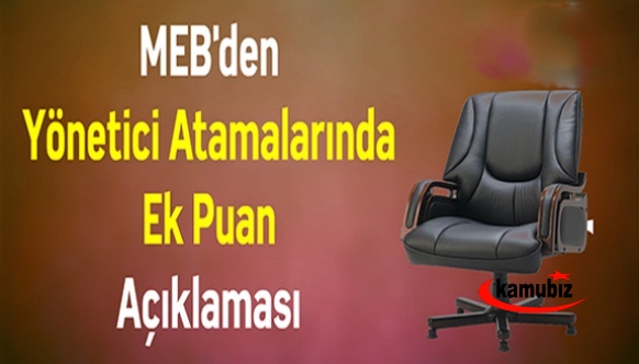 MEB'den ''Yönetici Atamalarında Ek Puan'' Açıklaması!