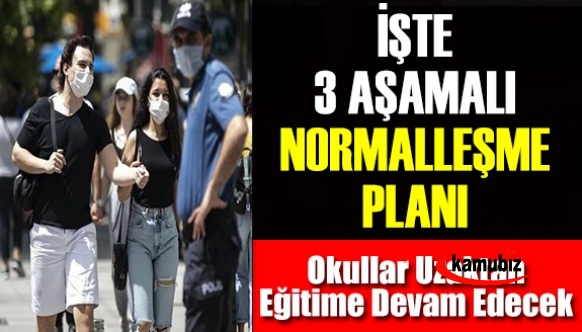 3 aşamalı normalleşme planı ortaya çıktı! Okullar uzaktan eğitime devam edecek!