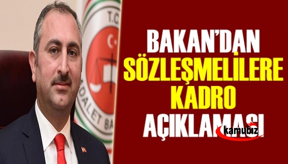 Bakan'dan flaş sözleşmeliye kadro gündemimizde açıklaması