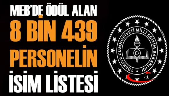 MEB, Ödül Alan 8 Bin 439 Öğretmen Yönetici Memur ve Şef İsim Listesini Açıkladı!