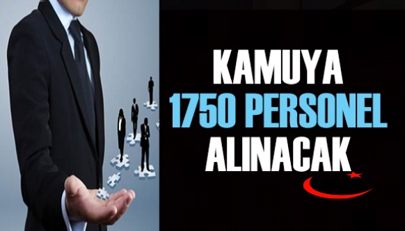 22 kamu kurumuna 1750 personel alınacak