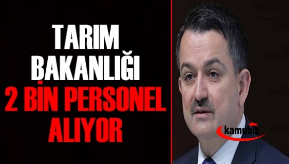 Tarım Bakanlığı 2 bin personel alacak