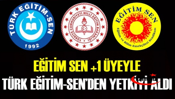 1 üye farkıyla Eğitimsen Türk Eğitim-Sen'den yetkiyi aldı