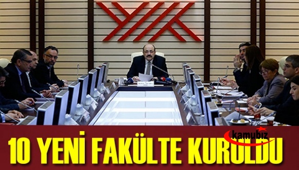 8 Üniversitede 10 yeni fakülte kuruldu, 3 fakülte kapatıldı