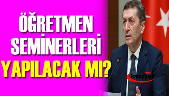 Öğretmenler Haziran Seminerlerine Katılacak Mı? Bakan Ziya Selçuk Açıkladı