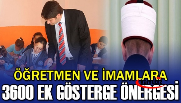 Öğretmen ve Din Görevlilerine 3600 Ek Gösterge Meclis Gündeminde