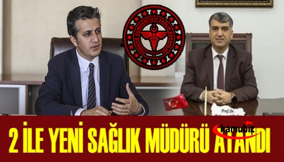 İki İl Sağlık Müdürlüğüne Yeni Atama