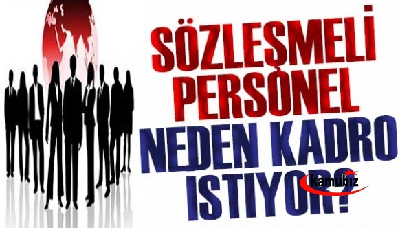 Milletvekili sözleşmeli personelin neden kadroya geçmek istediğini açıkladı