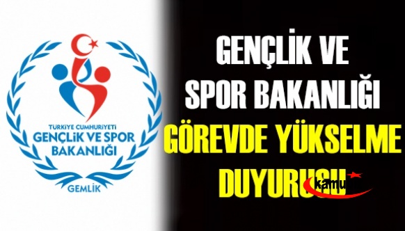 Gençlik ve Spor Bakanlığı, 2021 yılı Görevde Yükselme ve Unvan Değişikliği sınav duyurusu