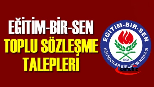 Eğitim Bir Sen Toplu Sözleşme Talepleri