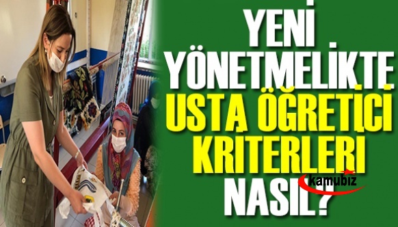 Yeni yönetmelik kadrosuz usta öğreticilerde hayal kırıklığı yarattı