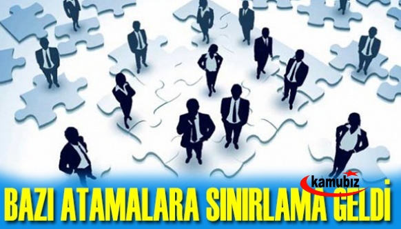 68/B torba kadro atamalarına sınırlama getirildi!