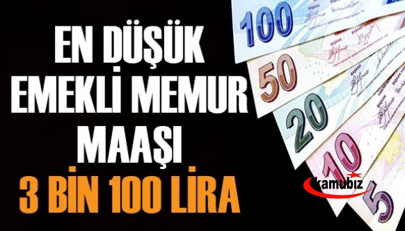 En düşük emekli memur maaşı 3.100 lira